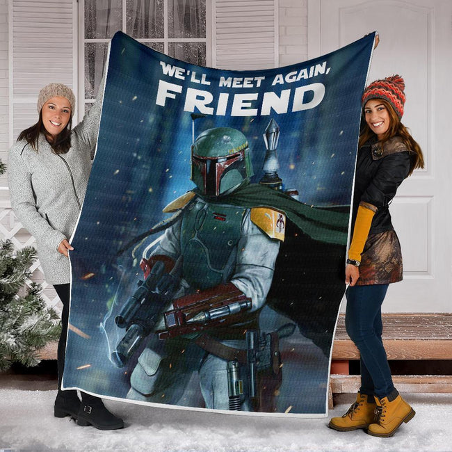 Boba Fett Fleece Blanket We'll Met Again Friend Star Wars Blanket 6 - PerfectIvy