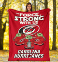 Carolina Hurricanes Fleece Blanket Baby Yoda The Force Is Strong 1 - PerfectIvy