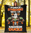 Anaheim Ducks Baby Yoda Fleece Blanket The Force Is Strong 1 - PerfectIvy