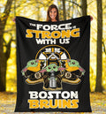 Boston Bruins Baby Yoda Fleece Blanket The Force Strong 1 - PerfectIvy
