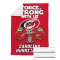 Carolina Hurricanes Fleece Blanket Baby Yoda The Force Is Strong 7 - PerfectIvy