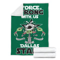 Dallas Stars Baby Yoda Fleece Blanket The Force Is Strong 7 - PerfectIvy