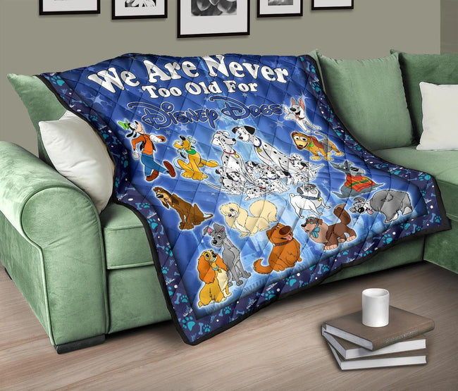 Dogs Quilt Blanket We Are Never Too Old Fan Gift Idea 10 - PerfectIvy