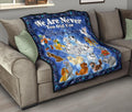 Dogs Quilt Blanket We Are Never Too Old Fan Gift Idea 9 - PerfectIvy