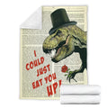 I Could Just Eat You Up T-Rex Fleece Blanket 7 - PerfectIvy